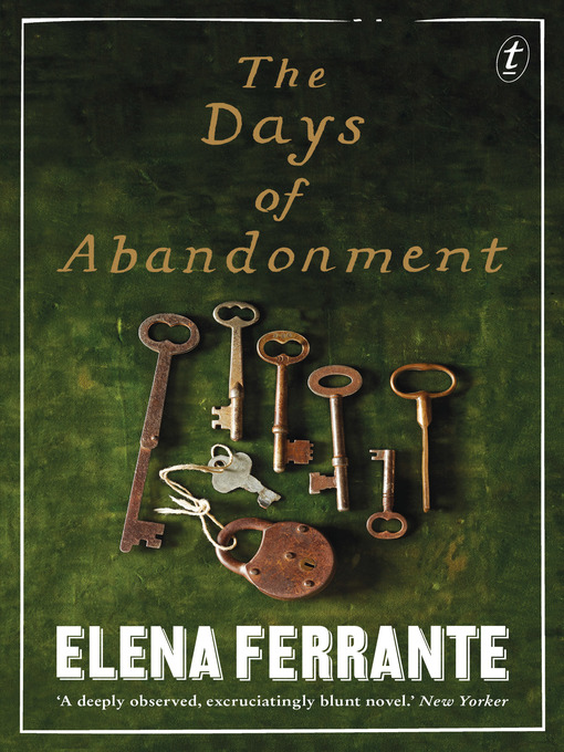 Title details for The Days of Abandonment by Elena Ferrante - Available
